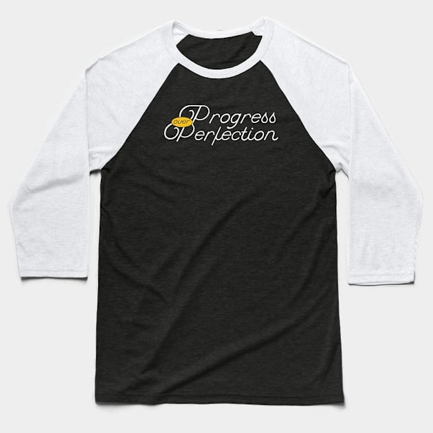 Motivational Progress Over Perfection Back to School Teacher Baseball T-Shirt by Besex